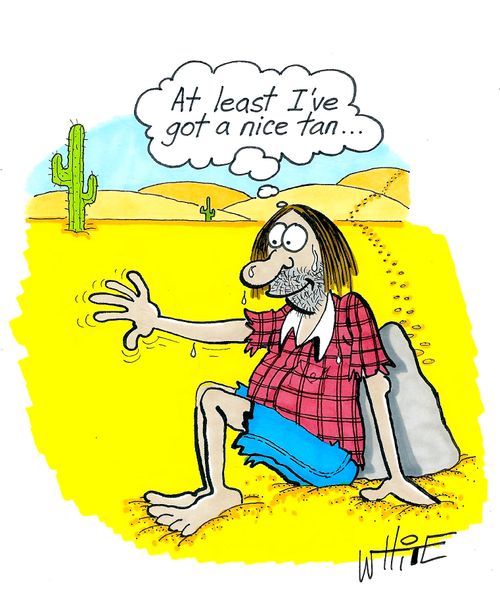 "At least I've got a nice tan..."