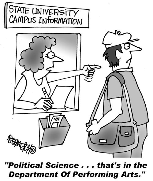 "Political Science... that's in the Department of Performing Arts."