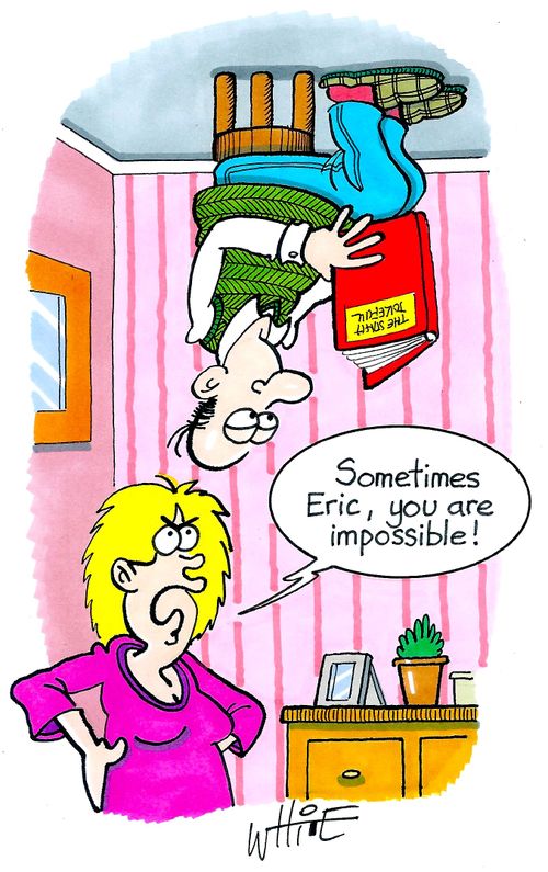 "sometimes Eric, you are impossible!"