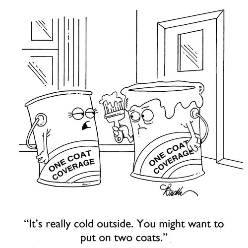 "It's really cold outside. You might want to put on two coats."