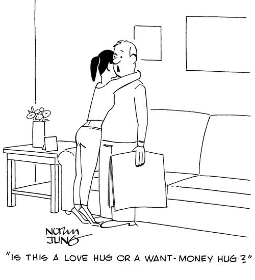 "Is this a love hug or a want-money hug?"