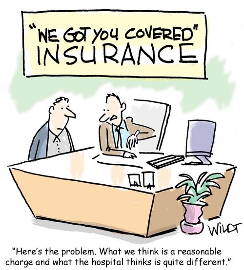"Here's the problem. What we think is a reasonable  charge and what the hospital thinks is quite different."