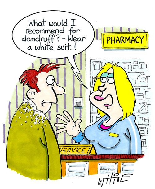 "What would I recommend for dandruff? Wear a white suit...!"