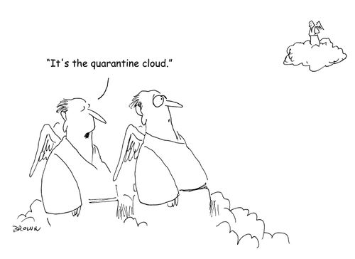 "It's the quarantine cloud." 