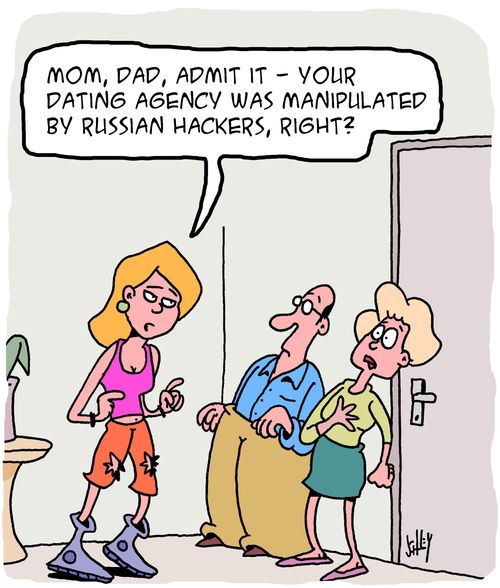 "Mom, Dad, admit it - your dating agency was manipulated by russian hackers, right?"