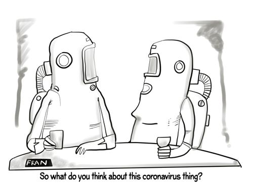 "So what do you think about this coronaviruses thing"