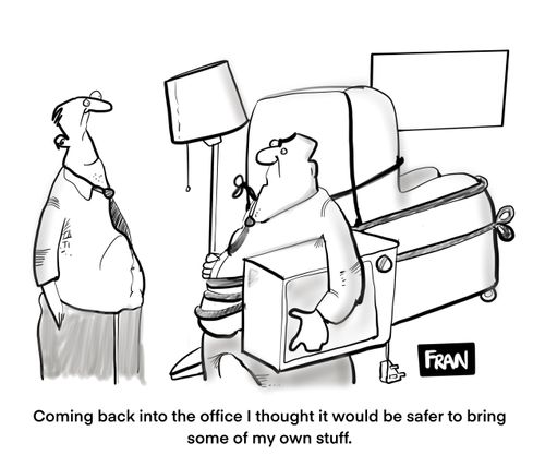 Coming back into the office I thought it would be safer to bring some of my own stuff