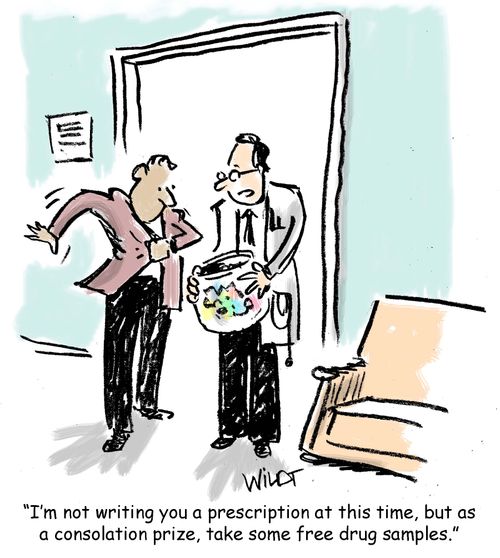 "I'm not writing a prescription at this time, but as a consolation prize, take some free drug samples."