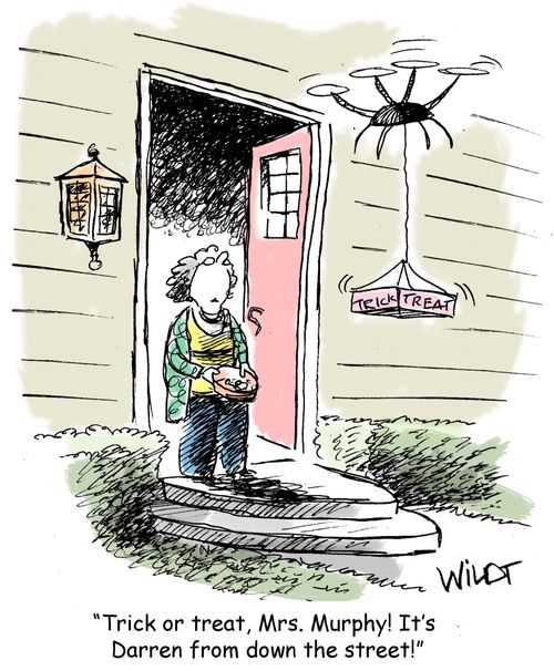 "Trick or treat, Mrs. Murphy! It's Darren from down the street!"