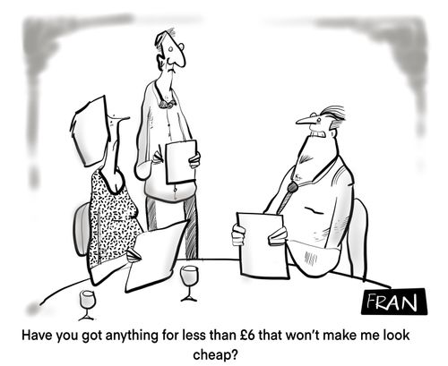 "Have you got anything for less than £6 that won't make me look cheap."