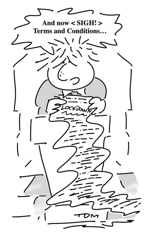 "And now <sigh!> Terms and Conditions,