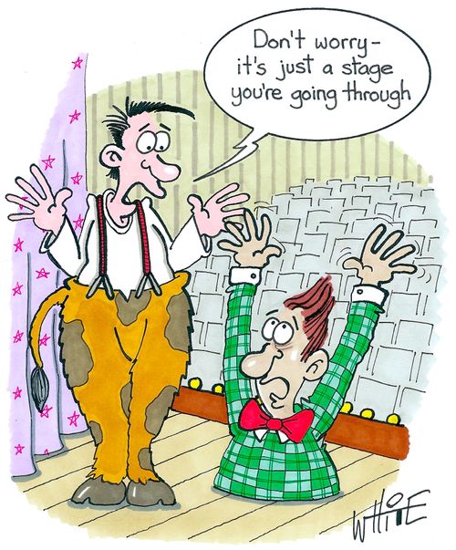 "Don't worry - it's just a stage you're going through."