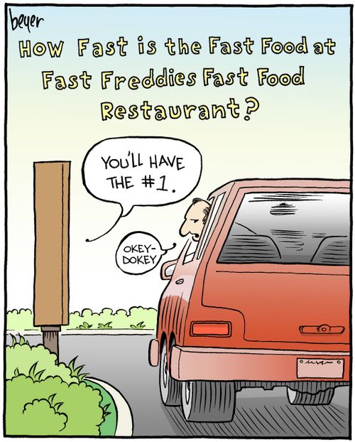 How fast is the fast food at Fast Freddies fast food restaurant?