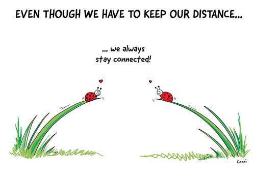 Even though we have to keep our distance...