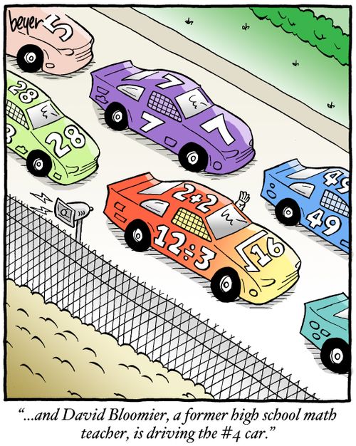 "...and David Bloomier, a former high school math teacher, is driving the #4 car."
