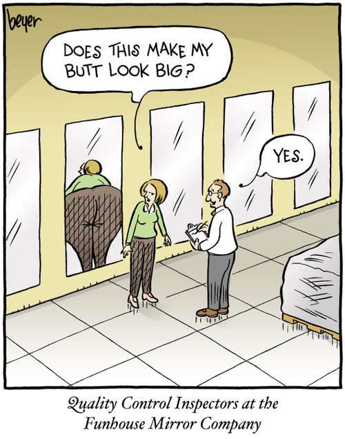 Quality Inspectors at the Funhouse Mirror Company