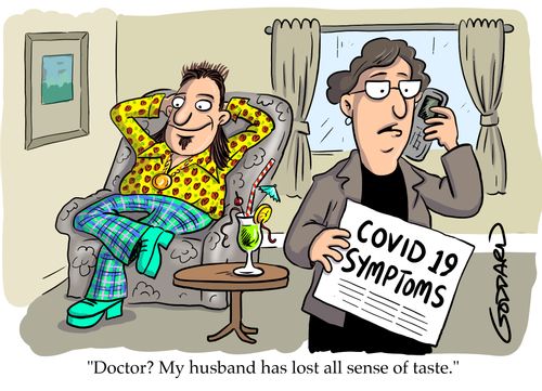 "Doctor? My husband has lost all sense of taste."