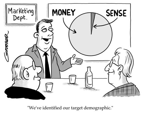 "We've identified our target demographic."