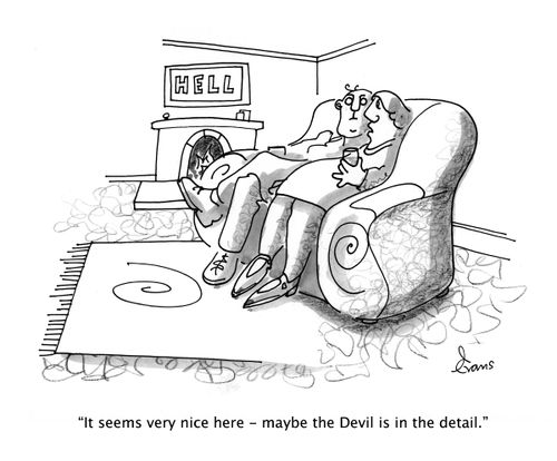 "It seems very nice here - maybe the Devil is in the detail."