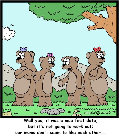 "Well yes, it was a nice first date, but it's not going to work out: our mums don't seem to like each other..."