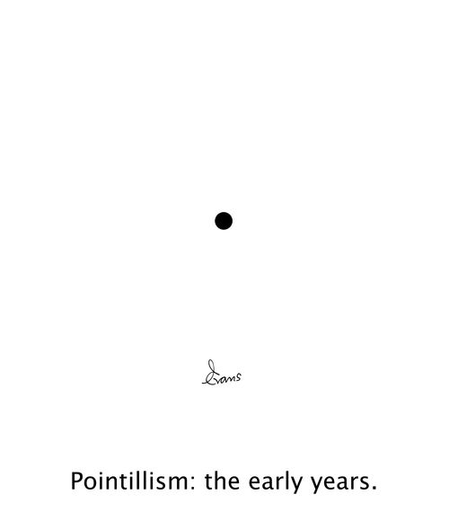 Pointillism: the early years.