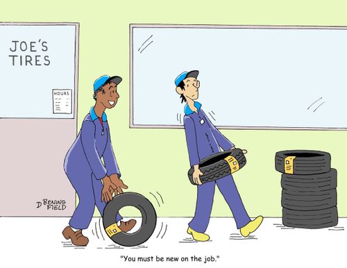 "You must be new on the job."