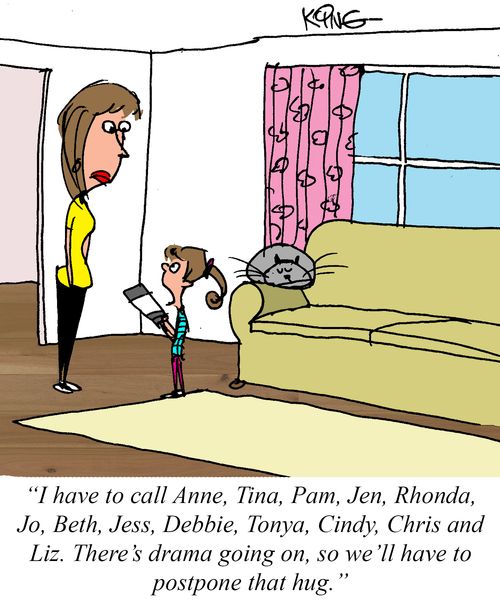"I have to call Anne, Tina, Pam, Jen, Rhonda, Jo, Beth, Jess, Debbie, Tonya, Cindy, Chris and Liz. There's drama going on, so we'll have to postpone that hug."
