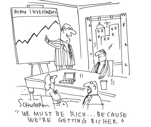 "We must be rich... because we're getting richer."