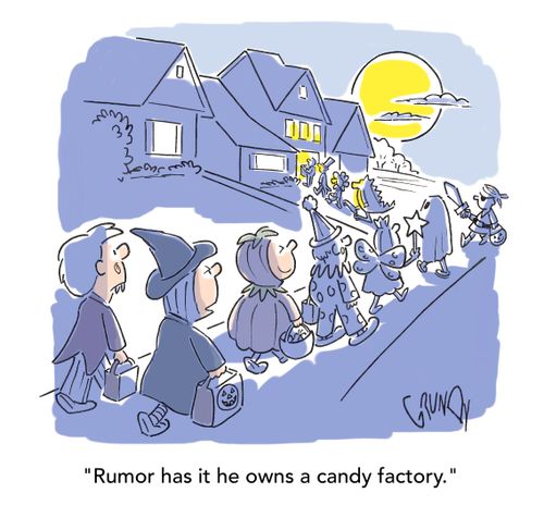 Rumor has it he owns a candy factory.