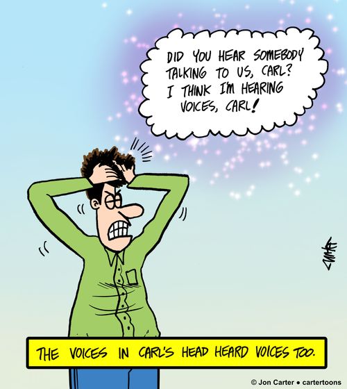 The voices in Carl's head heard voices too.
