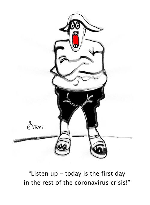 "Listen up - today is the first day in the rest of the coronavirus crisis!"