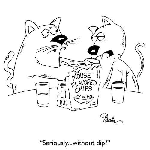 "Seriously...without dip?"