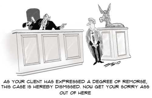 "As your client has expressed a degree of remorse, this case is hereby dismissed. Now get your sorry ass out of here."