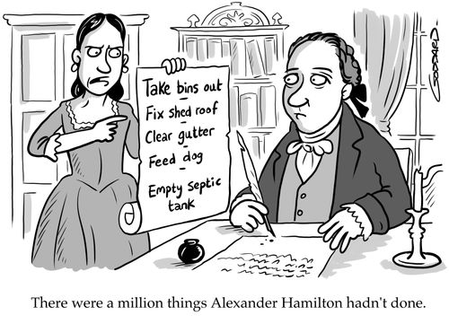 There were a million things Alexander Hamilton hadn't done