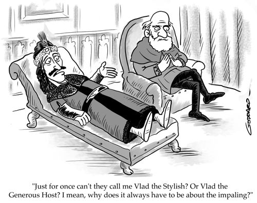 "Just for once can't they call me Vlad the Stylish? Or Vlad the Generous Host."