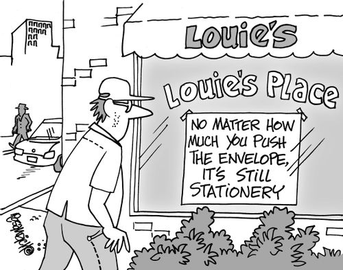 "No matter how much your push the envelope, it's still stationary."