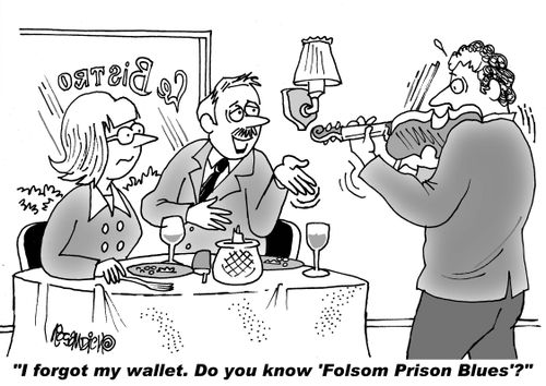"I forgot my wallet. Do you know 'Folsom Prison Blues'?"