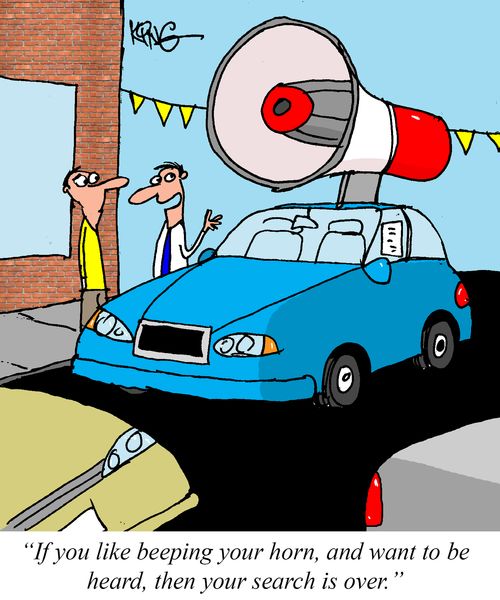 "If you like beeping your horn, and want to be heard, then your search is over."