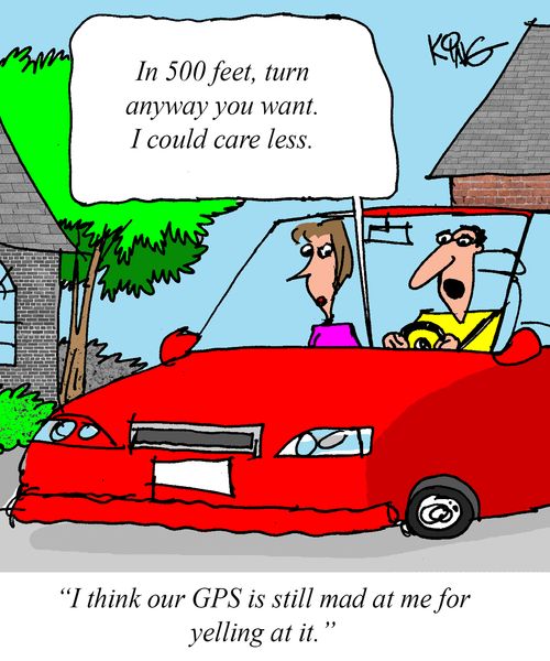 "I think our GPS is still mad at me for yelling at it."
