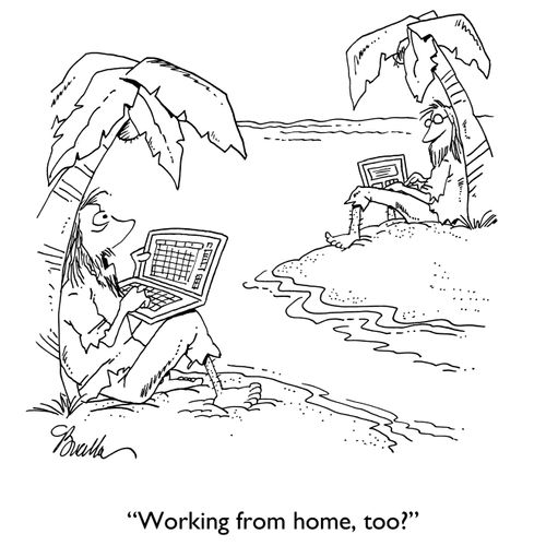 "Working from home, too?"
