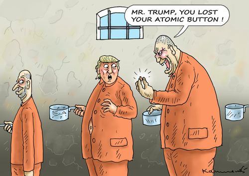 "Mr Trump, you lost your atomic button."