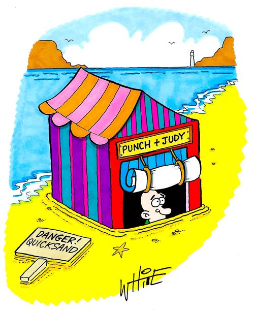 Punch and Judy quicksand...