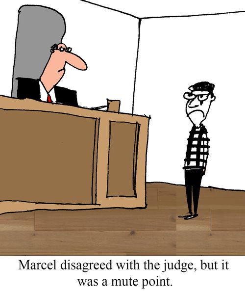 Marcel disagreed with the judge, but it was a mute point.