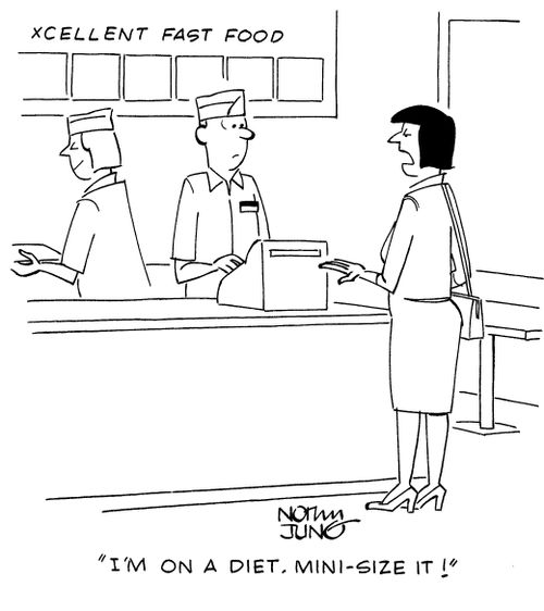 "I'm on a diet. Mini-size it!"