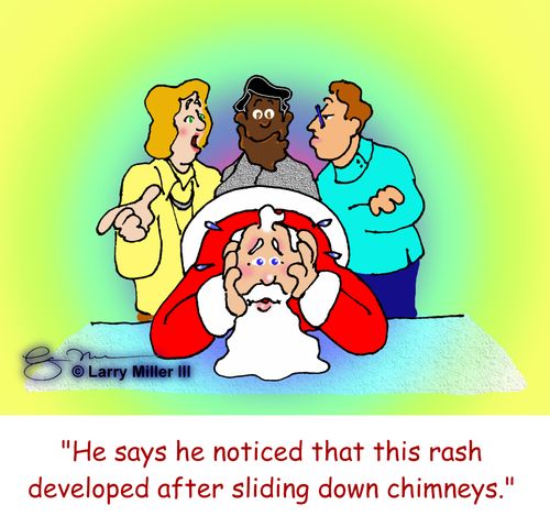 "He says he noticed that this rash developed after sliding down chimneys."