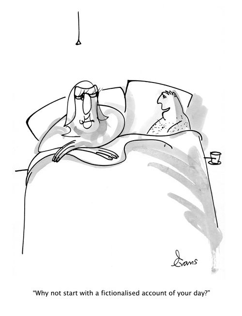"Why not start with a fictionalised account of your day?"