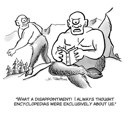 "What a disappointment! I always thought encyclopedias were exclusively about us."