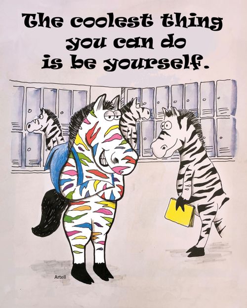 The coolest thing you can do is be yourself
