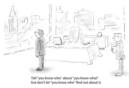 "Tell "you know who" about "you know what.""