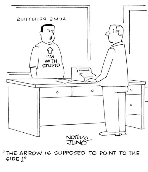 "The arrow is supposed to point to the side!"